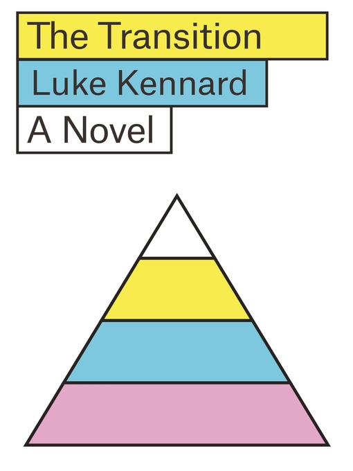 Title details for The Transition by Luke Kennard - Wait list